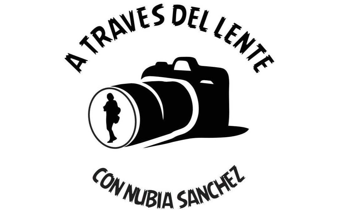 A traves del lente con Nubia Sanchez